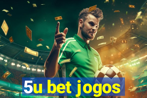 5u bet jogos